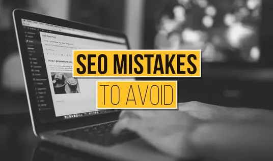 Common SEO Mistakes to Avoid